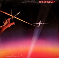 Supertramp ‎– "...Famous Last Words..."