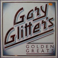 Gary Glitter ‎– Gary Glitter's Golden Greats