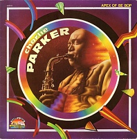 Charlie Parker ‎– Apex Of Be Bop Vol. 2