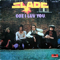 Slade ‎– Coz I Luv You