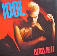 Billy Idol ‎– Rebel Yell