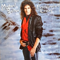 Michael Bolton ‎– Everybody's Crazy