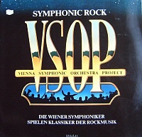 VSOP Vienna Symphonic Orchestra Project ‎– Symphonic Rock · Die Wiener Symphoniker Spielen Klassiker Der Rockmusik