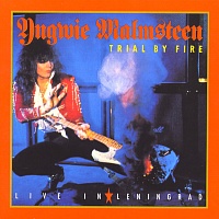 Yngwie Malmsteen ‎– Trial By Fire: Live In Leningrad