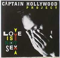 Captain Hollywood Project ‎– Love Is Not Sex