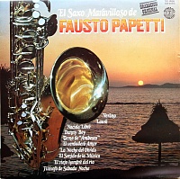 Fausto Papetti ‎– El Saxo Maravilloso De Fausto Papetti