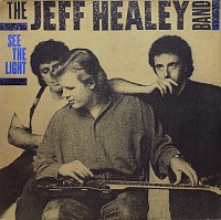 The Jeff Healey Band ‎– See The Light