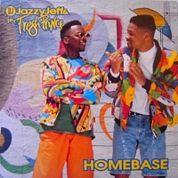 DJ Jazzy Jeff & The Fresh Prince ‎– Homebase