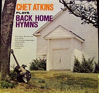Chet Atkins ‎– Plays Back Home Hymns