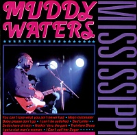 Muddy Waters ‎– Mississippi