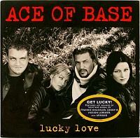 Ace Of Base ‎– Lucky Love