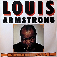 Louis Armstrong ‎– 20 Greatest Hits Vol 2