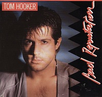 Tom Hooker ‎– Bad Reputation