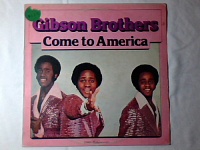 Gibson Brothers ‎– Come To America