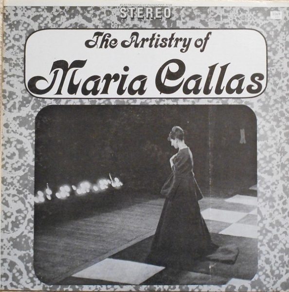 Maria Callas ‎– The Artistry Of Maria Callas
