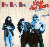 Bad Boys Blue ‎– Kisses And Tears (My One And Only)