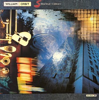 William Orbit ‎– Strange Cargo