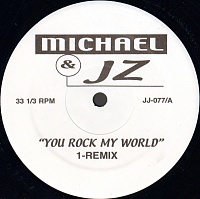 MichaelJZ ‎– You Rock My World (Remix)