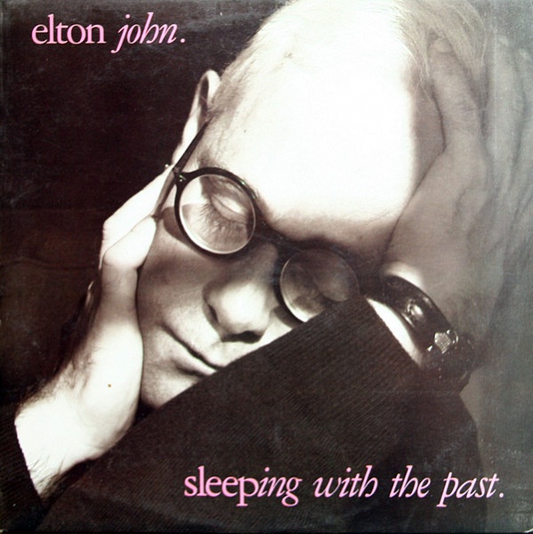 Elton John ‎– Sleeping With The Past