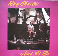 Ray Charles ‎– Ain't It So