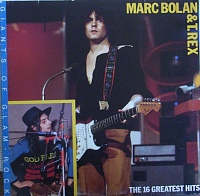 Marc BolanT. Rex ‎– The 16 Greatest Hits - Giants Of Glam Rock