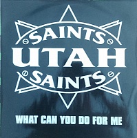 Utah Saints ‎– What Can You Do For Me