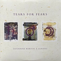 Tears For Fears ‎– Saturnine Martial & Lunatic