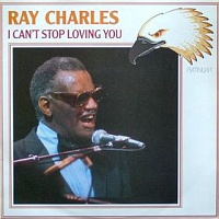 Ray Charles ‎– I Can't Stop Loving You