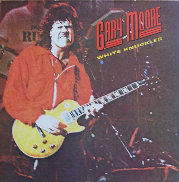 Gary Moore ‎– White Knuckles