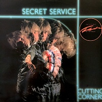 Secret Service ‎– Cutting Corners