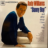 Andy Williams ‎– "Danny Boy" And Other Songs I Love To Sing