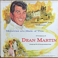 Dean Martin ‎– Memories Are Made Of This: A Treasury Of Dean Martin