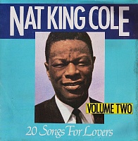 Nat King Cole ‎– 20 Songs For Lovers Volume Two