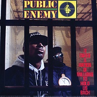 Public Enemy ‎– It Takes A Nation Of Millions To Hold Us Back