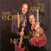 Chet AtkinsMark Knopfler ‎– Neck And Neck
