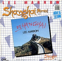 Lee Marrow ‎– Shanghai (Remix)