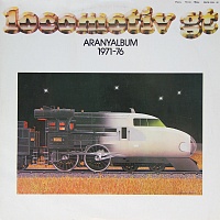 Locomotiv GT ‎– Aranyalbum 1971-76