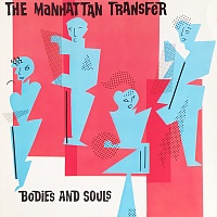 The Manhattan Transfer ‎– Bodies And Souls